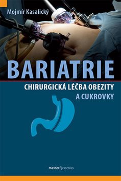 Bariatrie: Chirurgická léčba obezity a cukrovkych