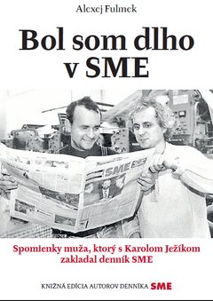 Bol som dlho v SME