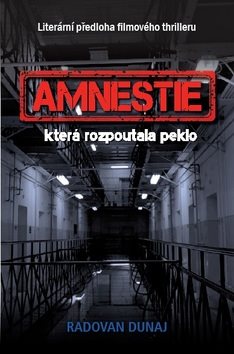 Amnestie: která rozpoutala peklo