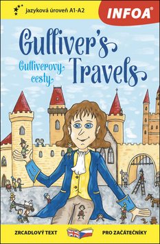 Gulliver´s Travels/Gulliverovy cesty: zrcadlový text pro začátečníky A1-A2