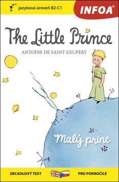 The Little Prince/Malý princ: zrcadlový text pro pokročilé B2-C1