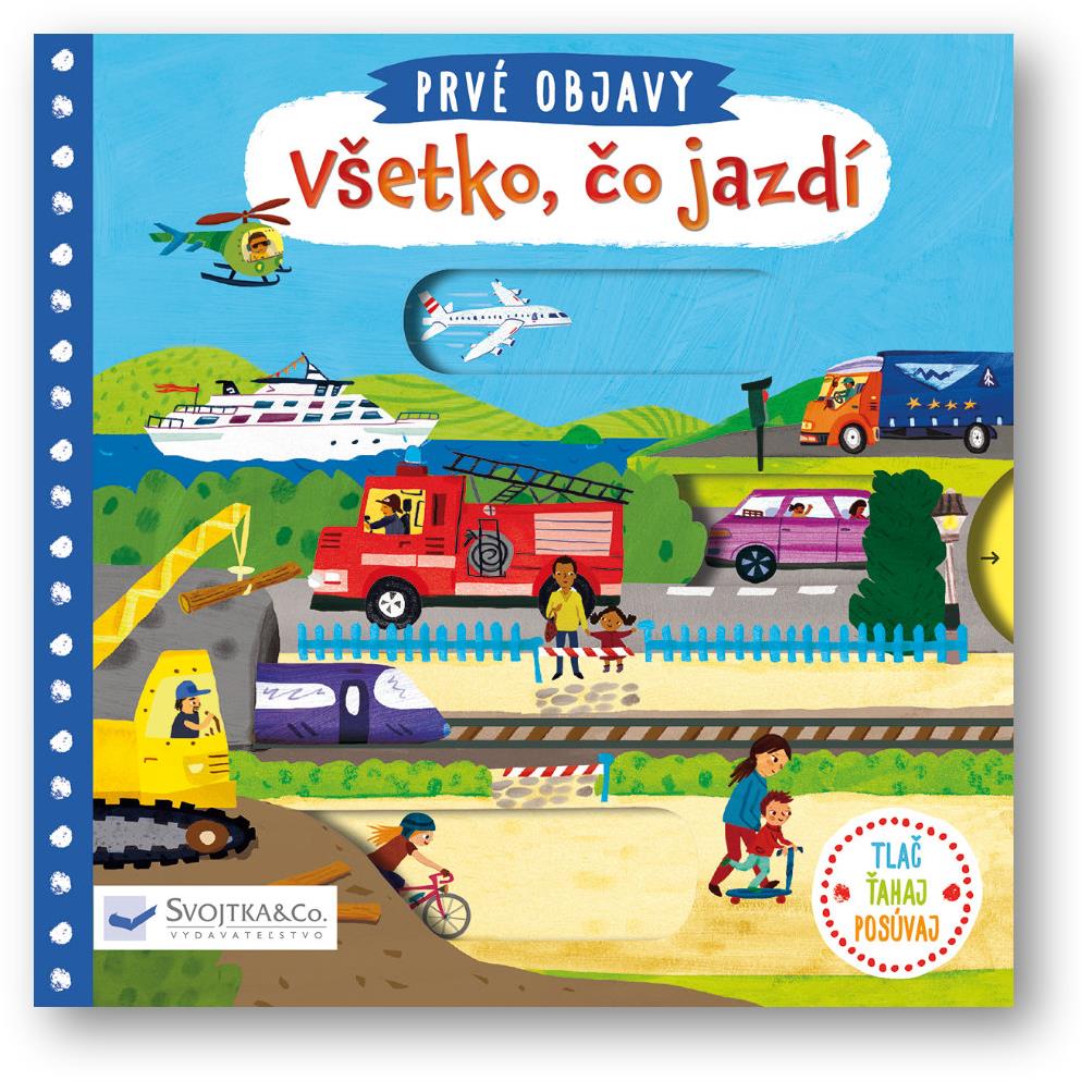 Prvé objavy - Všetko, čo jazdí