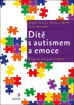 Dítě s autismem a emoce: Program pro práci s dětmi