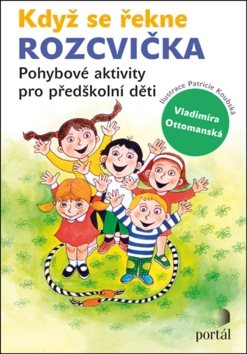 Rozcvička: Pohybové aktivity pro předškolní děti