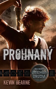 Prohnaný: Kroniky železného druidu
