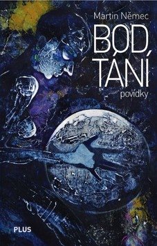 Bod tání: povídky