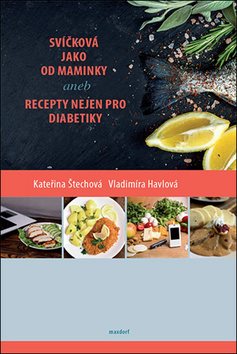 Svíčková jako od maminky aneb recepty nejen pro diabetiky