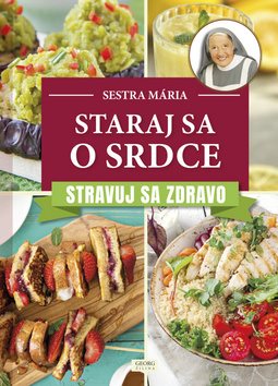 Staraj sa o srdce: Stravuj sa zdravo