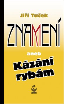Znamení: aneb Kázání rybám