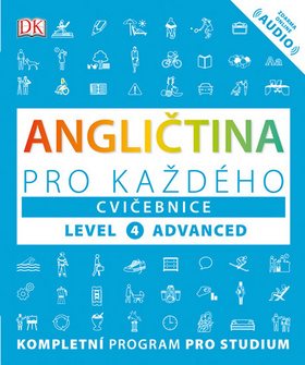 Angličtina pro každého Cvičebnice: Level 4, Advanced
