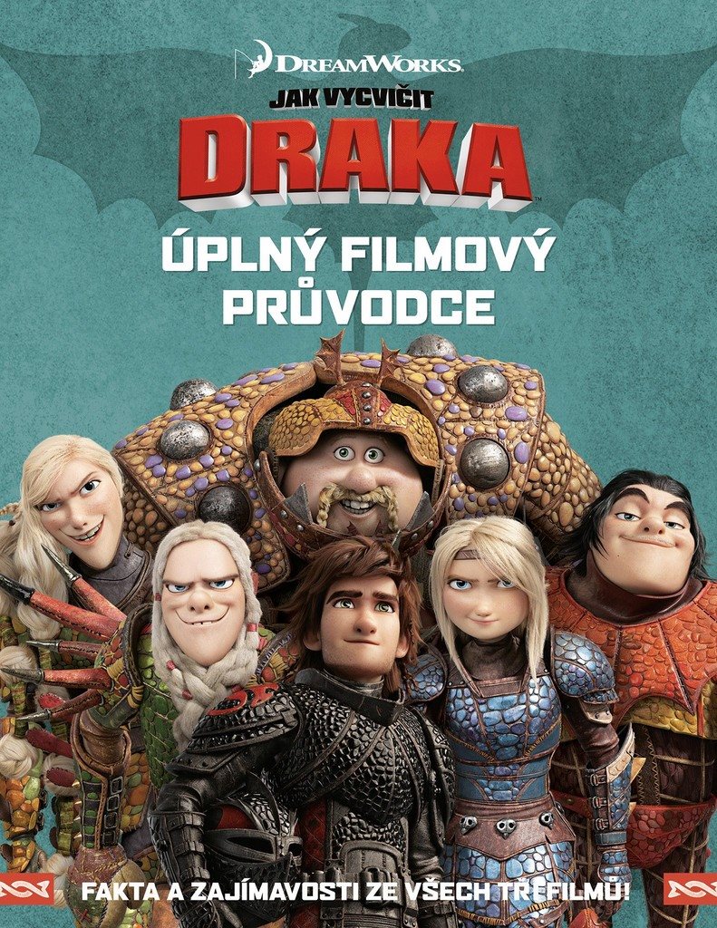 Jak vycvičit draka Úplný filmový průvodce: Fakta a zajímavosti ze všech tří filmů