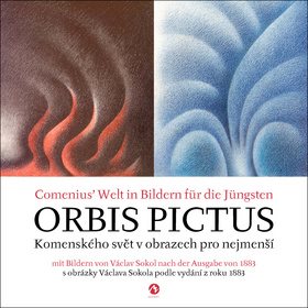 Orbis pictus Komenského svět v obrazech pro nejmenší: s obrázky Václava Sokola podle vydání z roku 1
