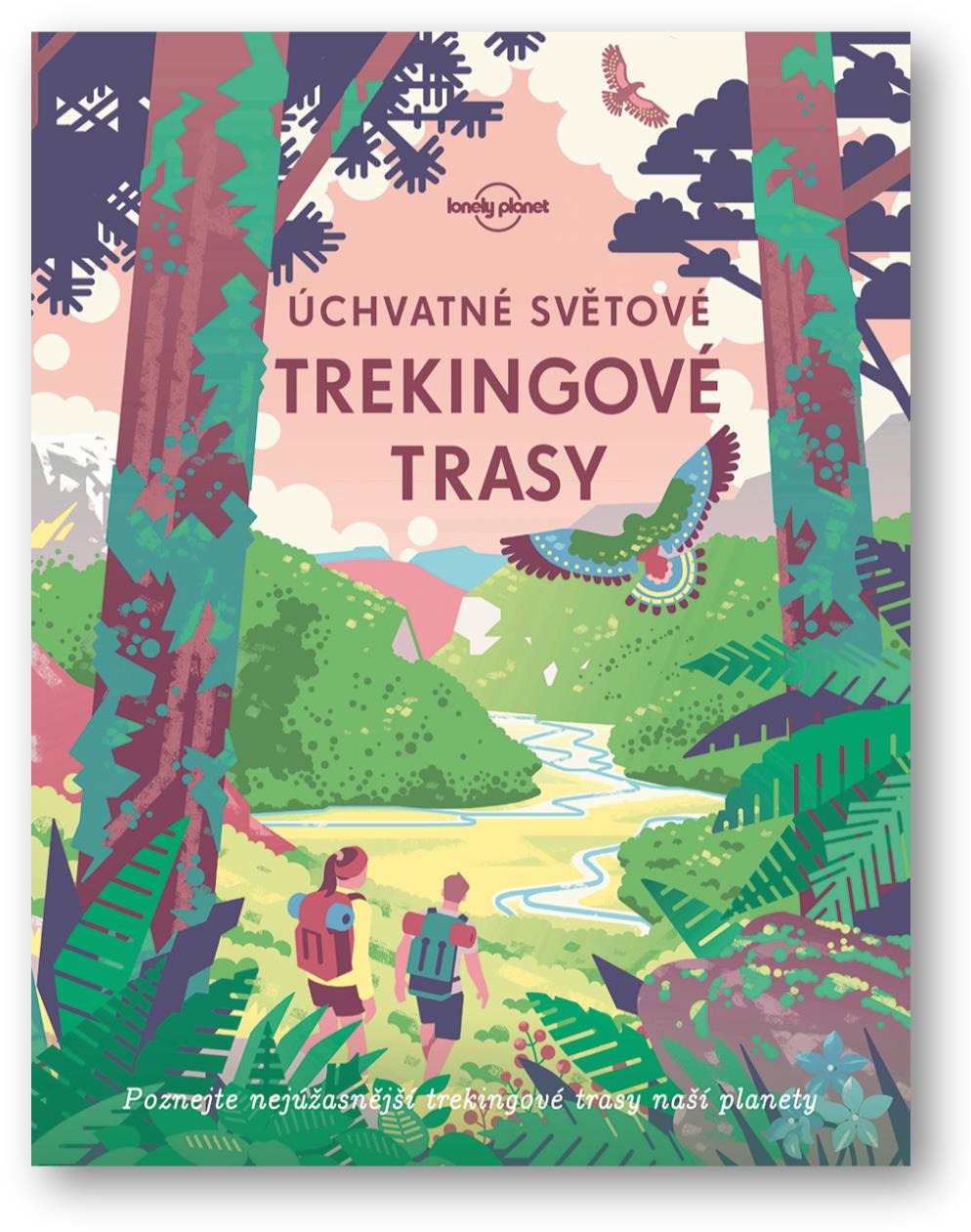 Úchvatné světové trekingové trasy