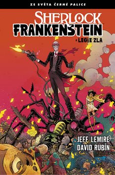 Sherlock Frankenstein a Legie zla: Ze světa Černé palice