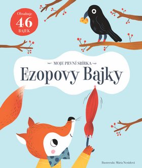 Ezopovy Bajky: Moje první sbírka