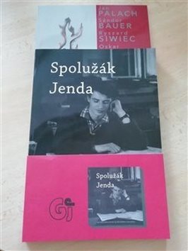 Spolužák Jenda: Pocta Janu Palachovi a dalším živým pochodním v sovětském bloku