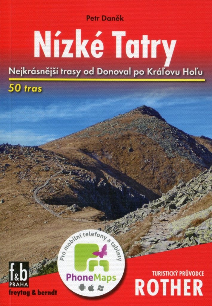 Nízké Tatry: Nejkrásnější trasy od Donoval po Kráľovu Hoľu