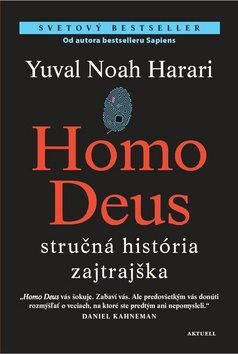 Homo deus: stručná história zajtrajška