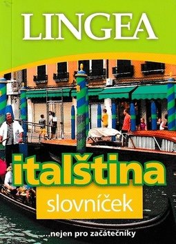 Italština slovníček: ... nejen pro začátečníky