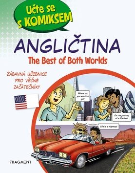 Učte se s komiksem Angličtina: The Best of Both Worlds