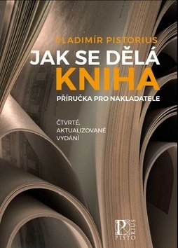 Jak se dělá kniha: Příručka pro nakladatele