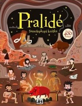Samolepková knížka Pralidé: Více než 400 samolek