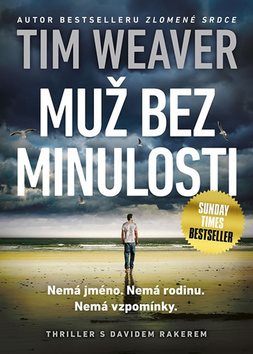 Muž bez minulosti: Nemá jméno. Nemá rodinu. Nemá vzpomínky.