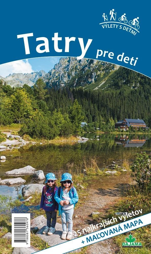 Tatry pre deti: 25 najkrajších výletov
