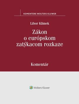 Zákon o európskom zatýkacom rozkaze: Komentár