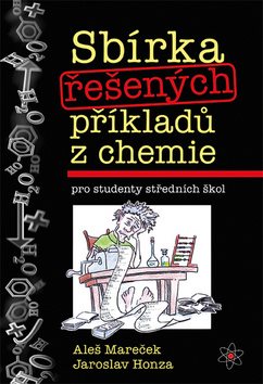 Sbírka řešených příkladů z chemie: pro studenty středních škol