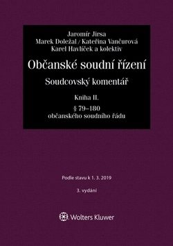 Občanské soudní řízení Kniha II.: Soudcovský komentář § 79 až 180 o. s. ř.