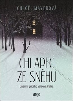 Chlapec ze sněhu: Dojemný příběh z válečné Anglie