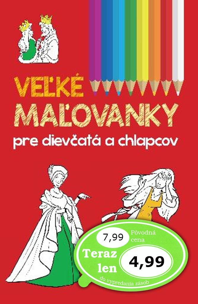 Veľké maľovanky pre dievčatá a chlapcov, vhodné pre deťmi od 3 rokov.