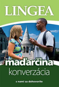 Maďarčina konverzácia: s nami sa dohovoríte