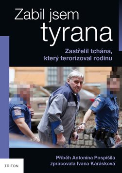 Zabil jsem tyrana: Zastřelil tchána, který terorizoval rodinu