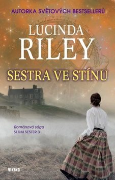 Sestra ve stínu Sedm sester 3: Románová sága Sedm sester
