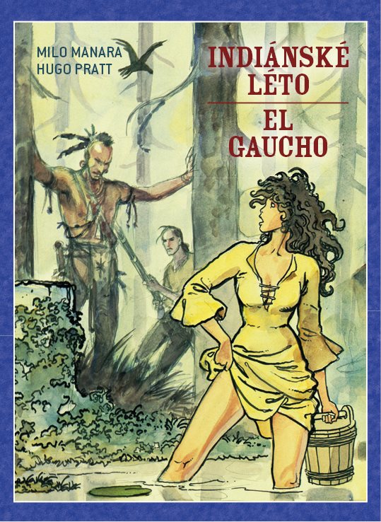 Indiánské léto El Gaucho