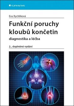 Funkční poruchy kloubů končetin: 2., zcela přepracované a doplněné vydání