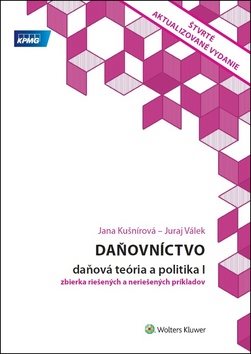 Daňovníctvo Daňová teória a politika I: zbierka riešených a neriešených príkladov
