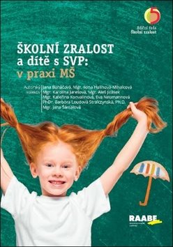 Školní zralost a dítě s SVP v praxi mateřské školy