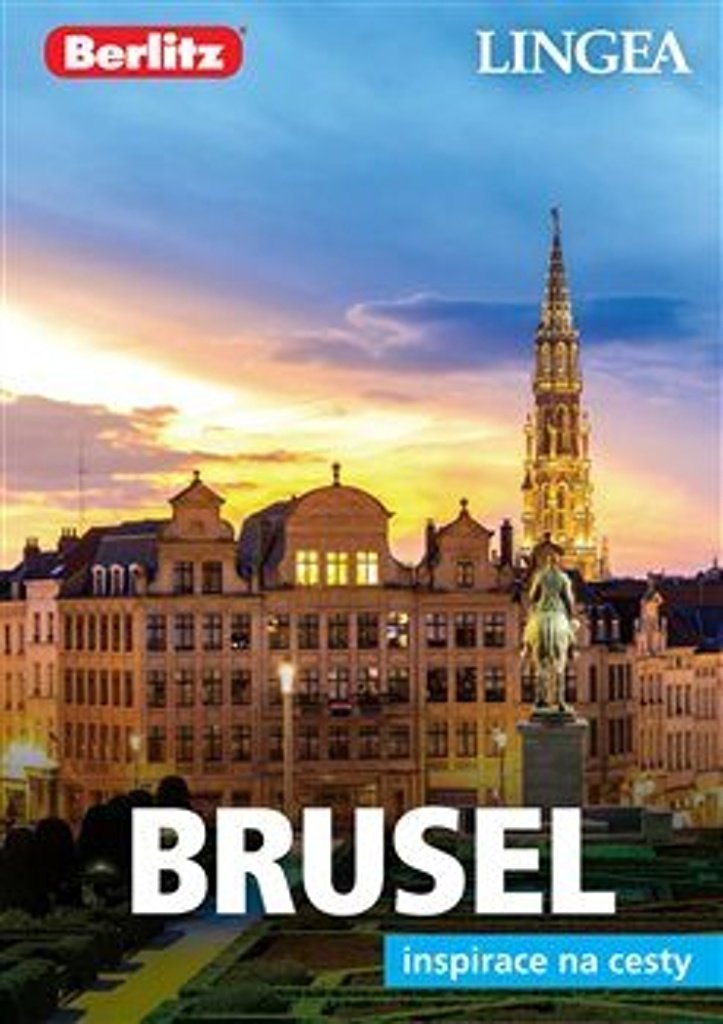 Brusel: Inspirace na cesty