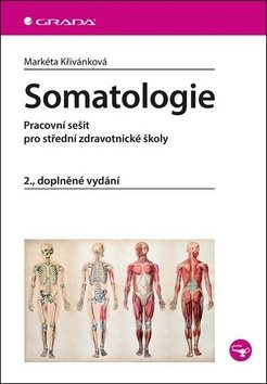 Somatologie: Pracovní sešit pro střední zdravotnické školy, 2. doplněné vydání