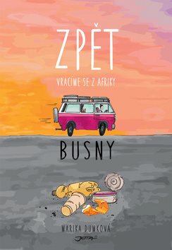 Busny Zpět: Vracíme se z Afriky