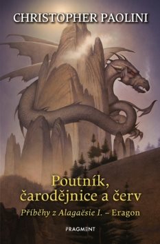 Poutník, čarodějnice a červ: Příběhy z Alagaësue I. - Eragon