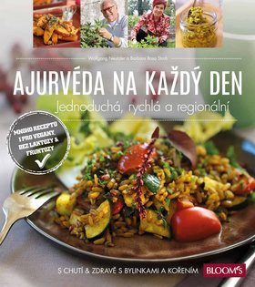 Ajurvéda na každý den: Jednoduchá, rychlá a regionální