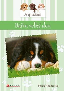 Ať žijí štěňata! Bářin velký den