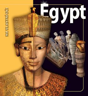 Egypt: Na vlastní oči