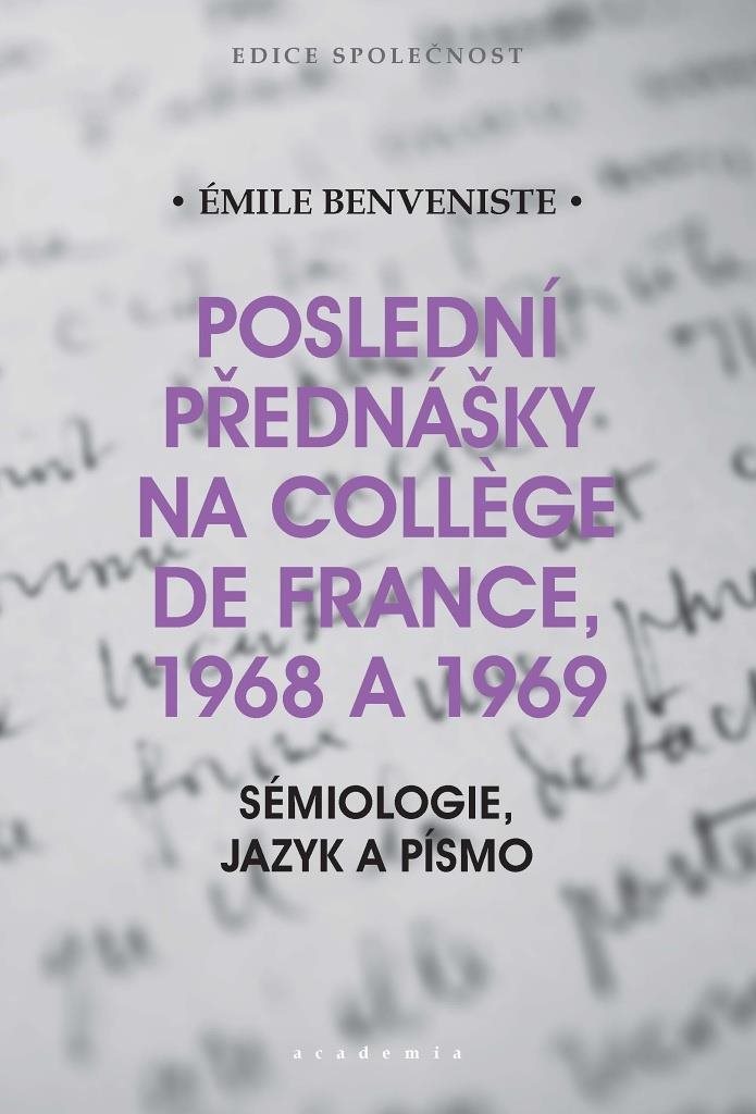 Poslední přednášky na Collége de France, 1968 a 1969: Semiologie, jazyk a písmo
