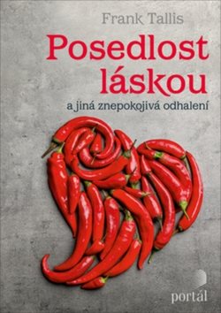 Posedlost láskou: a jiná znepokojivá odhalení