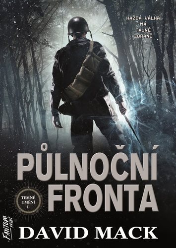 Půlnoční fronta: Každá válka má tajné zbraně